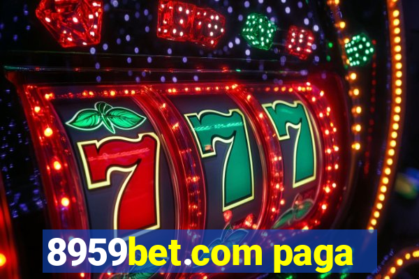 8959bet.com paga